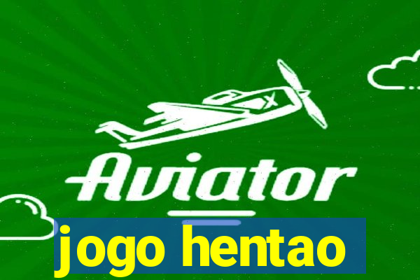 jogo hentao